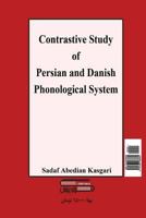 Contrastive Study of Persian and Danish Phonological System 1548288624 Book Cover