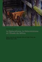 Le Naturalisme, le Déterminisme et l’Étude du Milieu: Dans Germinal d'Emile Zola et Sub Terra de Baldomero Lillo (Omn.Pres.Franc.) 3838189515 Book Cover