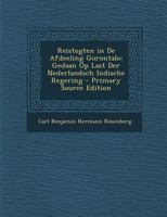 Reistogten in De Afdeeling Gorontalo: Gedaan Op Last Der Nederlandsch Indische Regering 1141677369 Book Cover