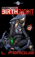 Birthright: An Empowering Lesbian Coming of Age Science Fiction Fantasy (Ascension) 1949789314 Book Cover