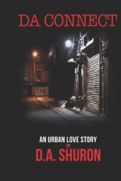 DA CONNECT: An Urban love story 1701122073 Book Cover