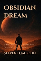 Obsidian Dream: Book One of the Awakening of the Veil Pentalogy 1069747823 Book Cover