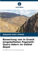 Bewertung von in Granit eingebetteten Pegmatit-Quarz-Adern im Gebiet Akpet (German Edition) 6209941435 Book Cover