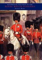 Regimental Records of the Royal Welch Fusiliers: 1915-1918, Turkey, Bulgaria, Austria v. 4 184574179X Book Cover