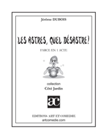 Les astres, quel désastre ! (COTE JARDIN) 284422489X Book Cover