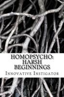 Homopsycho: Warning: Not Apporiate for Children or Adults. 1461031028 Book Cover