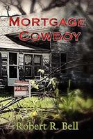 Mortgage Cowboy 1612351239 Book Cover