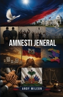 Amnesti Jeneral (Haitian Edition) B0H7FJBFRS Book Cover