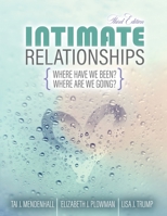 Intimate Relationships: Where Have We Been? Where Are We Going? 1524983594 Book Cover