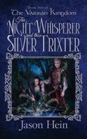 The Night Whisperer and the Silver Trixter 1981888926 Book Cover