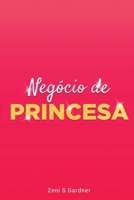 Negócio de Princesa B08PXHL5VC Book Cover