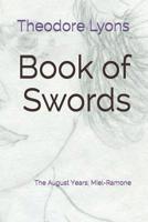 Book of Swords: The August Years; Miel-Ramone 1520262361 Book Cover