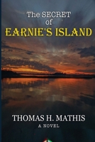 The Secret of Earnie's Island 1630620440 Book Cover