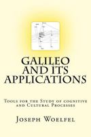 Galileo and its Applications: Tools for the Study of Cognitive and Cultural Processes 1530687985 Book Cover
