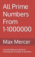 All Prime Numbers From 1-1000000: A Handy Reference Book For Checking the Primality of Numbers B0CGKNSJ7J Book Cover