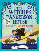 The Witches of Anderson House: The Great Dragon Escape B0FV7HY67P Book Cover