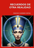 Recuerdos de Otra Realidad (Spanish Edition) 1445210495 Book Cover