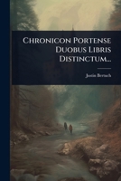 Chronicon Portense Duobus Libris Distinctum... 1024465993 Book Cover