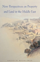 New Perspectives on Property and Land in the Middle East (Harvard Middle Eastern Monographs) 0932885268 Book Cover