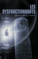 Les Dysfonctionnants (French Edition) B0DPK6X8HQ Book Cover
