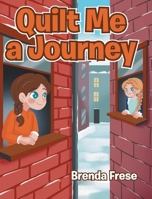 Quilt Me A Journey B0FP4FBZSS Book Cover