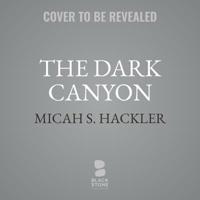 The Dark Canyon Lib/E 044022358X Book Cover