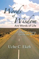 Words of Wisdom Are Words of Life: A Collection of Sayings from the Holy Spirit 3347359887 Book Cover