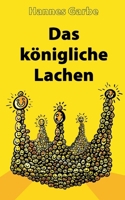 Das königliche Lachen (German Edition) 3695734965 Book Cover