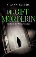 Die Giftmörderin (German Edition) 3741208248 Book Cover