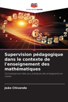 Supervision pédagogique dans le contexte de l'enseignement des mathématiques (French Edition) 620959350X Book Cover