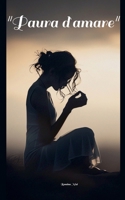 " Paura d'amare" (Italian Edition) B0DPLN7MZC Book Cover