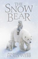 The Snow Bear 1847153291 Book Cover