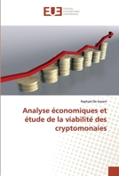 Analyse économiques et étude de la viabilité des cryptomonaies 6138467140 Book Cover