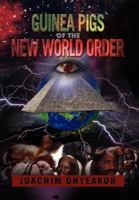 Guinea Pigs of the New World Order: Blackman the Endangered Breed 147971495X Book Cover