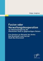 Fusion Oder Verwaltungskooperation Zur Effizienzsteigerung Der Ffentlichen Hand Zu Gegenseitigem Nutzen 3836689294 Book Cover