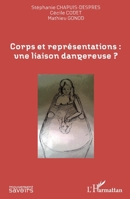 Corps et représentations: une liaison dangereuse ? (Mouvement Des Savoirs) (French Edition) 2343045240 Book Cover