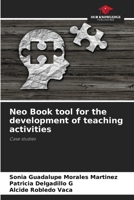 Neo Book tool for the development of teaching activities: Case studies B0CHLCF7FJ Book Cover