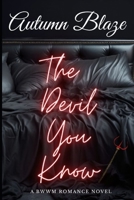 The Devil You Know B0H1CYYG4Z Book Cover
