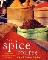 The Spice Routes: More Recipes from the World Food Cafe 0711222878 Book Cover