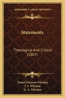 Statements: Theological And Critical 1164936425 Book Cover