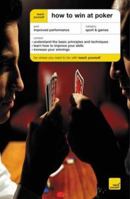 Teach Yourself How to Win at Poker (Teach Yourself (Teach Yourself)) 0071407162 Book Cover