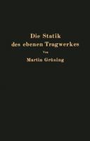 Die Statik Des Ebenen Tragwerkes 3642897835 Book Cover