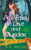 All's Fairy in Love and Murder B09CRTXJVM Book Cover