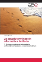 La autodeterminación informativa limitada 3659023116 Book Cover