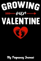 Growing Our Valentine: Pregnancy Journal, 6"x9", Black And White, Red Heart and Baby Footprints, Journal For Pregnant Couple 1661953840 Book Cover