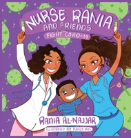 Nurse Rania and Friends: Fight COVID-19 0578887843 Book Cover