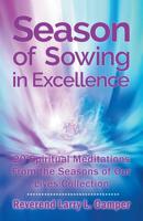 Season of Sowing in Excellence: 20 Spiritual Meditations from the Seasons of Our Lives Collection 1973656213 Book Cover