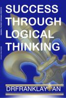 SUCCESS THROUGH LOGICAL THINKING 0997921366 Book Cover