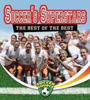 Soccer's Superstars: The Best of the Best 0778702529 Book Cover