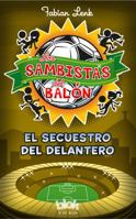 El Secuestro del Delantero 8415579950 Book Cover